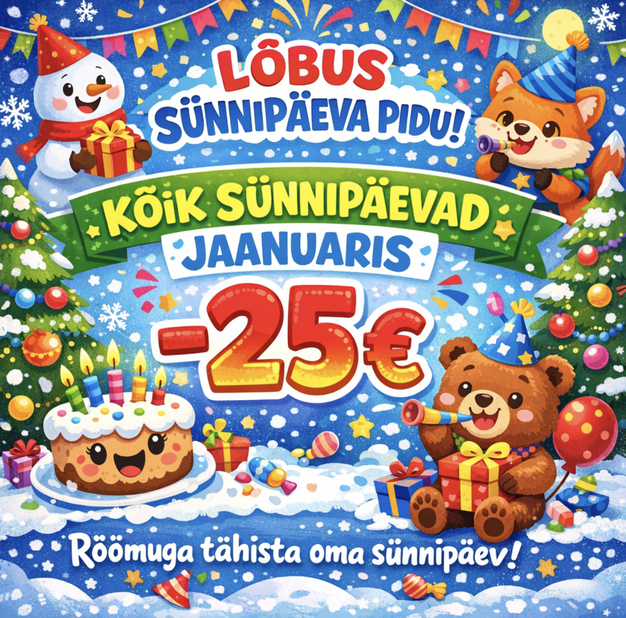 Rõõmuga tähista oma sünnipäev!